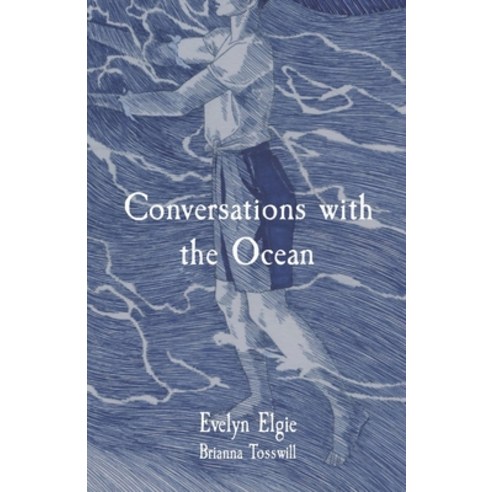 Conversations with the Ocean Paperback, Evelyn Elgie, English, 9781777346805