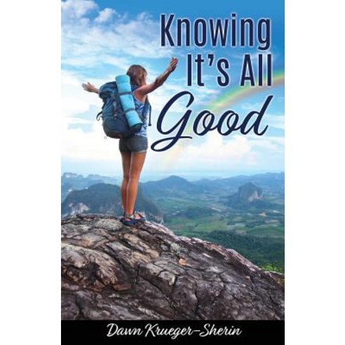 (영문도서) Knowing It''s All Good Paperback, Xulon Press, English, 9781545642313