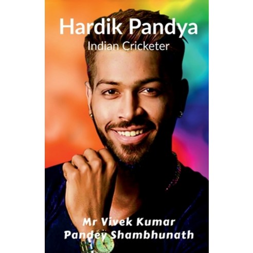 (영문도서) Hardik Pandya: Indian Cricketer Paperback, Notion Press, English, 9798885306478