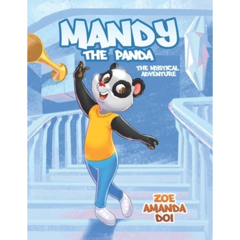 (영문도서) Mandy The Panda: The Mystical Adventure Paperback, Independently Published, English, 9798756844009