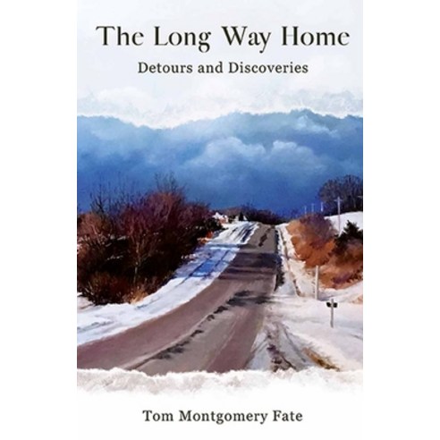 (영문도서) The Long Way Home: Detours and Discoveries Paperback, Ice Cube Press, English, 9781948509367