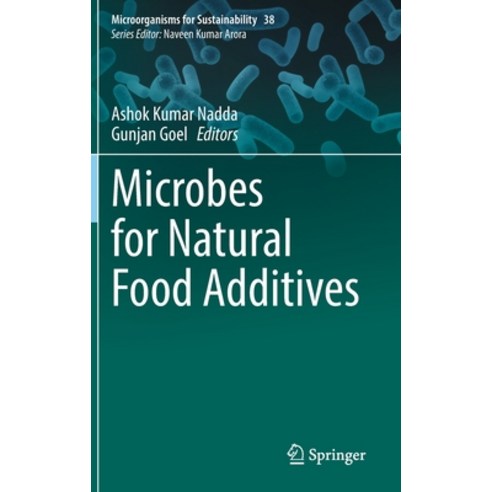 (영문도서) Microbes for Natural Food Additives Hardcover, Springer, English, 9789811957109