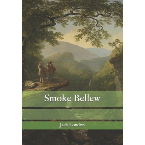 Smoke Bellew Paperback, Independently Published, English, 9798744515980