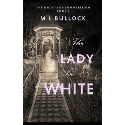 (영문도서) The Lady in White Paperback, Independently Published, English, 9781983136320