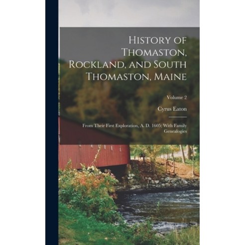(영문도서) History of Thomaston Rockland and South Thomaston Maine: From Their First Exploration A. ... Hardcover, Legare Street Press, English, 9781015676763
