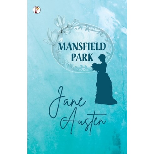 (영문도서) Mansfield Park Paperback, Pharos Books Private Limited, English, 9789391384791