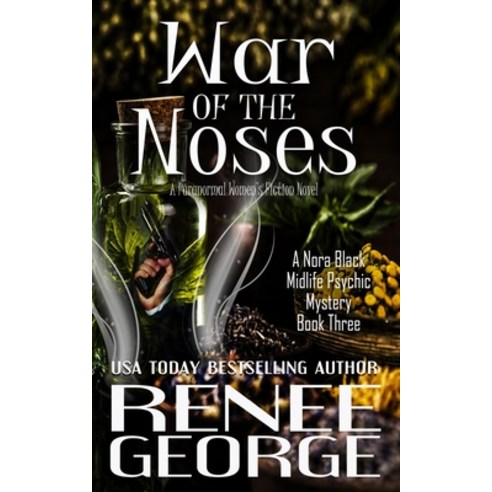War of the Noses: A Paranormal Women''s Fiction Novel Paperback, Barkside of the Moon Press
