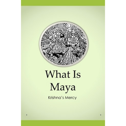 (영문도서) What Is Maya Paperback, Independently Published, English, 9798865484271