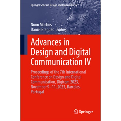 (영문도서) Advances in Design and Digital Communication IV: Proceedings of the 7th International Confere... Hardcover, Springer, English, 9783031472800