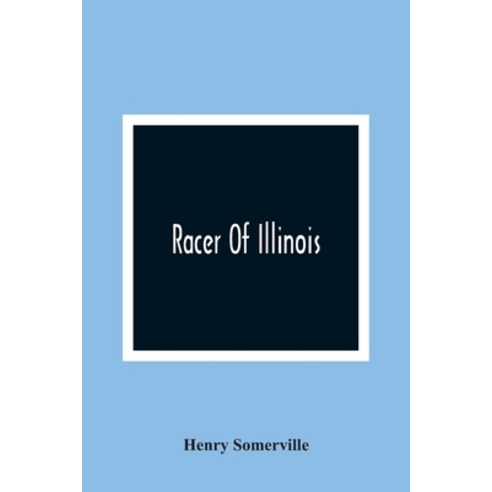 Racer Of Illinois Paperback, Alpha Edition, English, 9789354365782