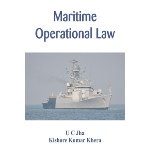 (영문도서) Maritime Operational Law Paperback, Vij Books, English, 9788119438839