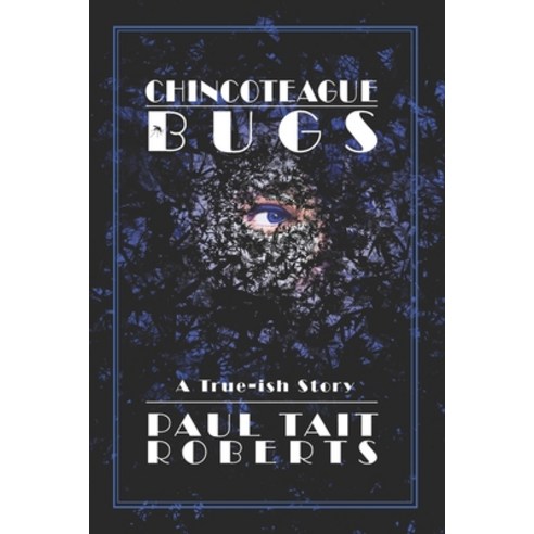 Chincoteague Bugs Paperback, Independently Published, English, 9798711131410