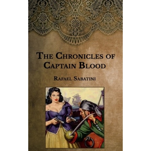 The Chronicles of Captain Blood Paperback, Independently Published, English, 9798594334885