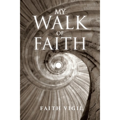 My Walk of Faith Paperback, Xlibris Us
