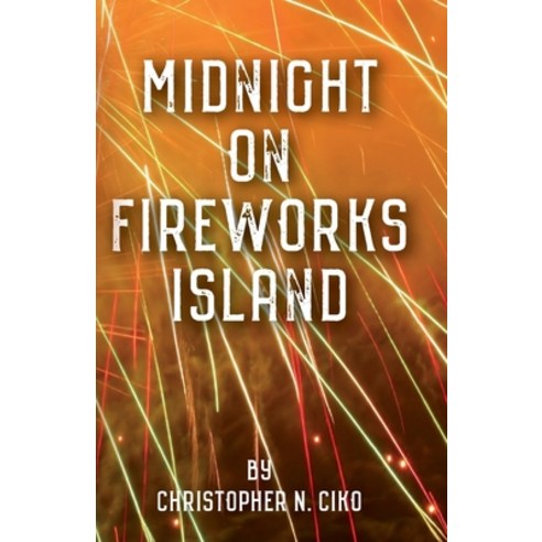 (영문도서) Midnight on Fireworks Island Paperback, Independently Published, English, 9798375953533