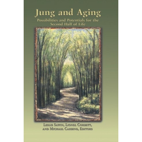 (영문도서) Jung And Aging: Possibilities And Potentials For The Second Half Of Life Paperback, Chiron Publications, English, 9781630519681