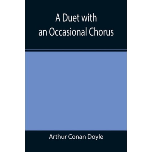(영문도서) A Duet with an Occasional Chorus Paperback, Alpha Edition, English, 9789355395016