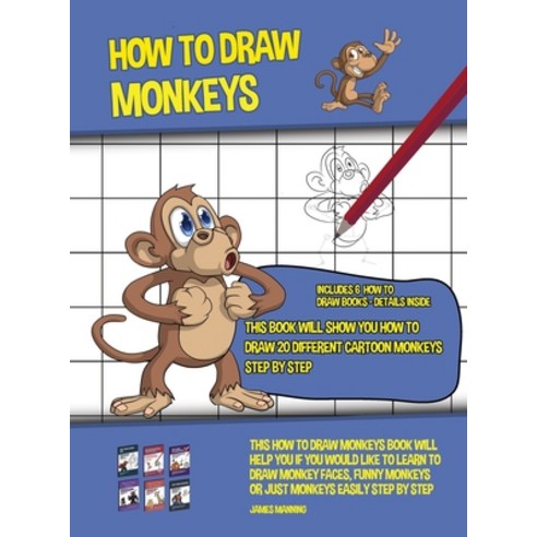 How to Draw Monkeys (This Book Will Show You How to Draw 20 Different Cartoon Monkeys Step by Step):... Hardcover, CBT Books, English, 9781800276499