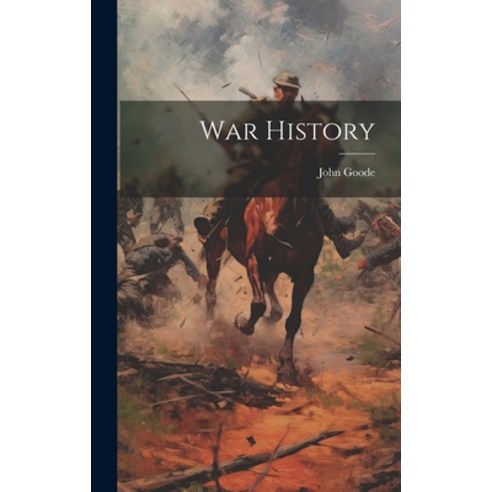 (영문도서) War History Hardcover, Legare Street Press, English, 9781020027710
