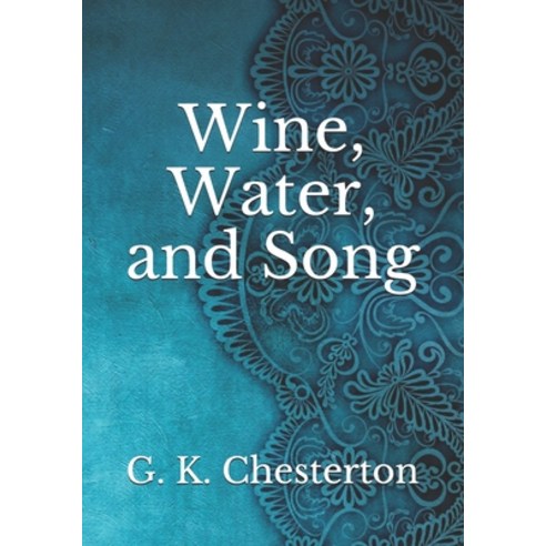 Wine Water and Song Paperback, Independently Published, English, 9798744559090
