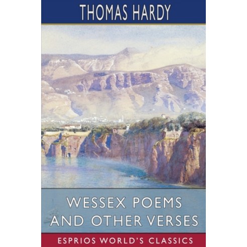 (영문도서) Wessex Poems and Other Verses (Esprios Classics) Paperback, Blurb, English, 9781006096983