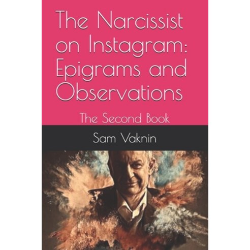 The Narcissist on Instagram: Epigrams and Observations: The Second Book Paperback, Independently Published, English, 9798593208323