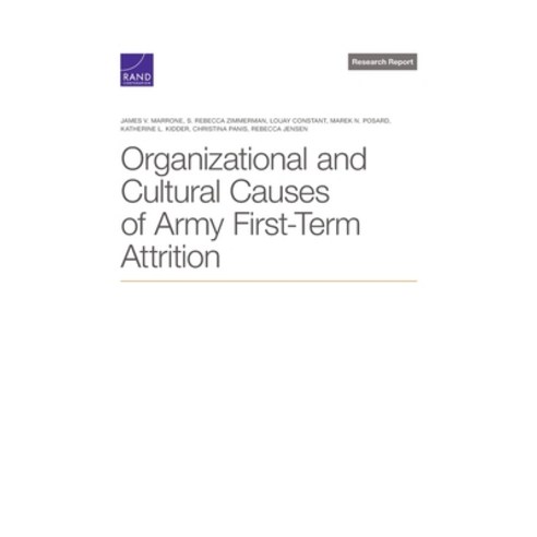 (영문도서) Organizational and Cultural Causes of Army First-Term Attrition Paperback, RAND Corporation, English, 9781977406408