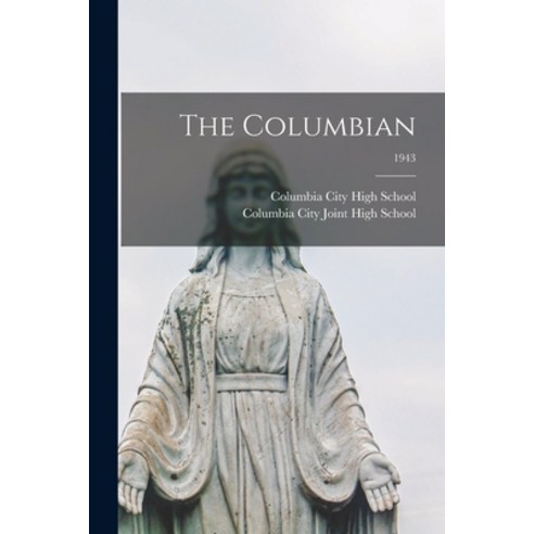 (영문도서) The Columbian; 1943 Paperback, Hassell Street Press, English, 9781014261403
