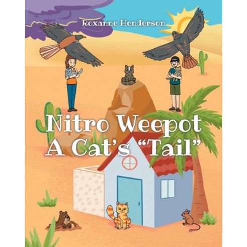 Nitro Weepot: A Cat''s "Tail" Paperback, Newman Springs Publishing, ..., English, 9781648018053