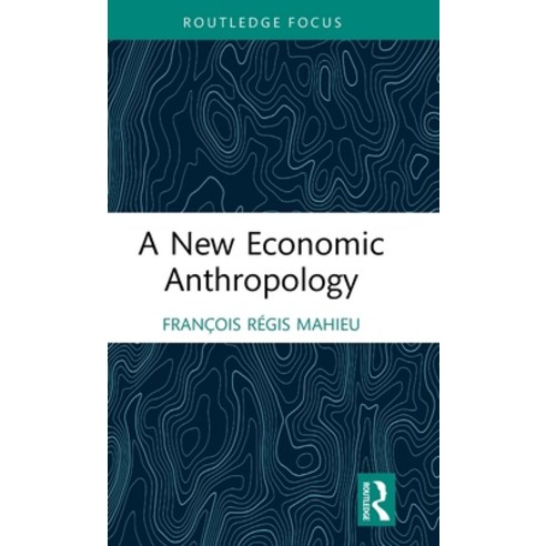 (영문도서) A New Economic Anthropology Hardcover, Routledge, English, 9781032479620