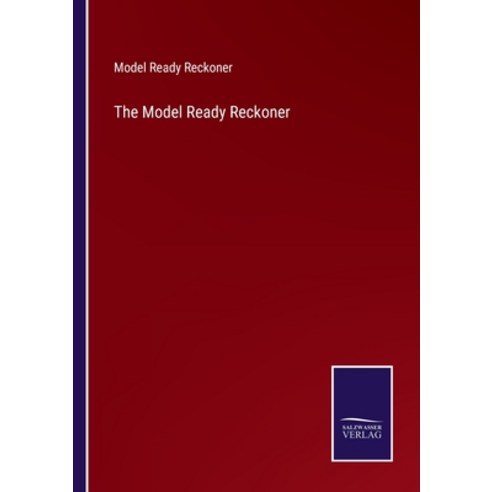 (영문도서) The Model Ready Reckoner Paperback, Salzwasser-Verlag, English, 9783752565669