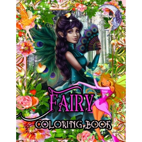 Fairy Coloring Book: Basic Coloring Books-Standard White Paper-Best for Colored Pencils Crayons and... Paperback, Independently Published