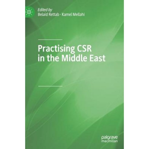 Practising Csr in the Middle East Hardcover, Palgrave MacMillan, English, 9783030020439