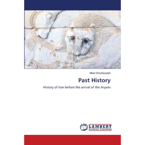 (영문도서) Past History Paperback, LAP Lambert Academic Publis..., English, 9786207470488