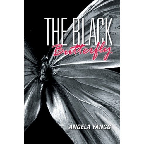 (영문도서) The Black Butterfly Paperback, Xlibris Us, English, 9781669815594