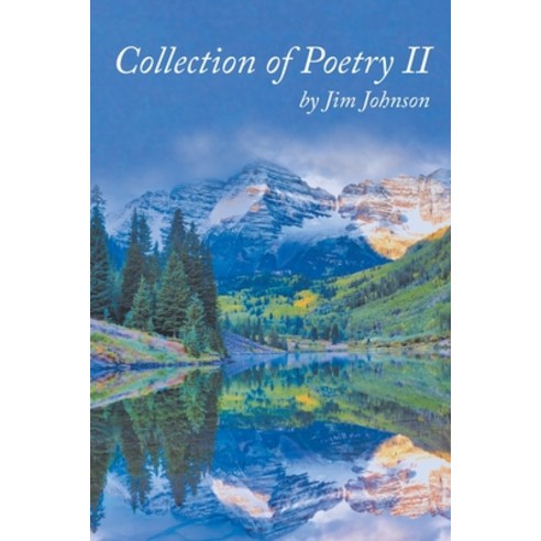 (영문도서) Collection of Poetry II Paperback, Christian Faith Publishing, English, 9798892439251