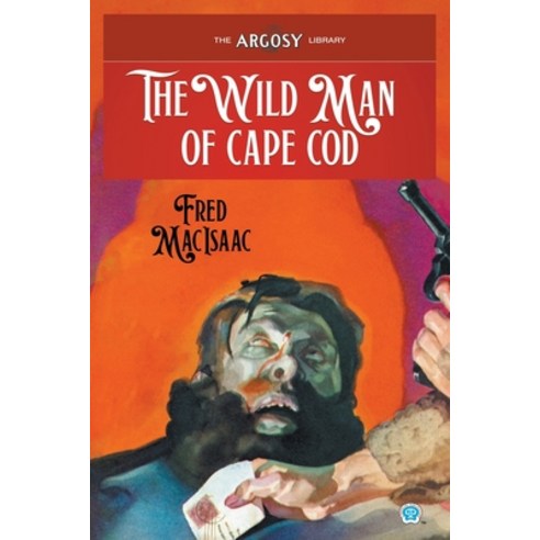 (영문도서) The Wild Man of Cape Cod Paperback, Popular Publications, English, 9781618277602