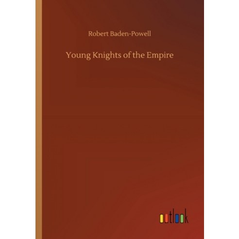 (영문도서) Young Knights of the Empire Paperback, Outlook Verlag, English, 9783734089268