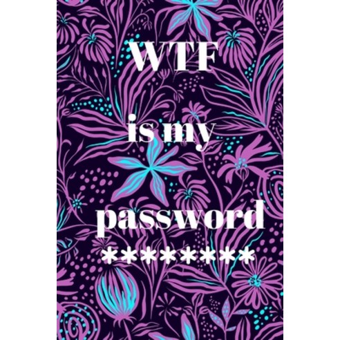 WTF is my password Paperback, Bujoreanu Catalin, English, 9781716300202