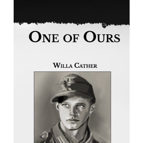 One of Ours: Large Print Paperback, Independently Published, English, 9798596136234