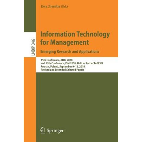 (영문도서) Information Technology for Management: Emerging Research and Applications: 15th Conference A... Paperback, Springer, English, 9783030151539