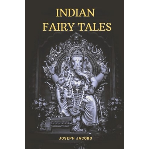Indian Fairy Tales: with Original illustrations Paperback, Independently Published, English, 9798747187535