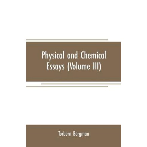 (영문도서) Physical and chemical essays (Volume III) Paperback, Alpha Edition, English, 9789353708009