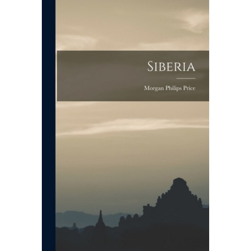 (영문도서) Siberia Paperback, Legare Street Press, English, 9781018556895