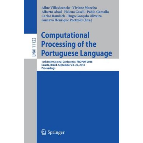 (영문도서) Computational Processing of the Portuguese Language: 13th International Conference Propor 20... Paperback, Springer, English, 9783319997216