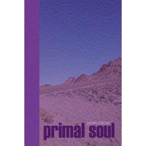 (영문도서) Primal Soul Paperback, Lulu.com, English, 9781329425095