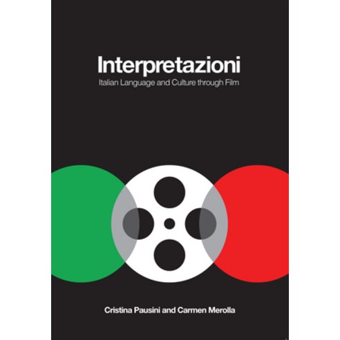 (영문도서) Interpretazioni: Italian Language and Culture Through Film Paperback, Georgetown University Press, English, 9781626166844