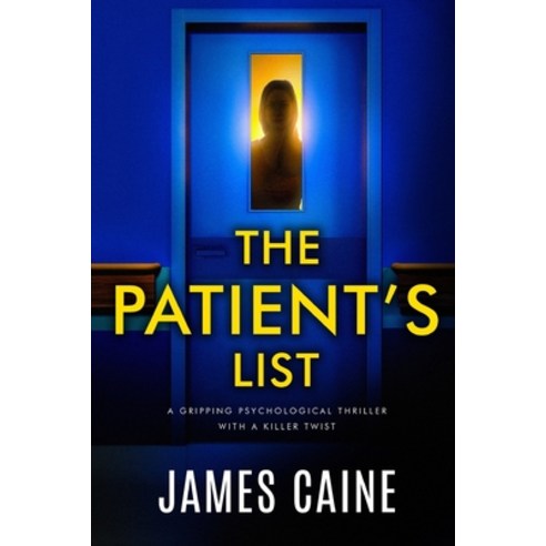 (영문도서) The Patient''s List: A gripping psychological thriller with a killer twist Paperback, Independently Published, English, 9798355219109