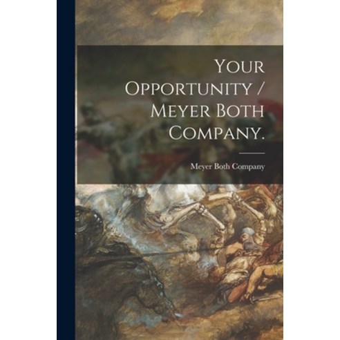 (영문도서) Your Opportunity / Meyer Both Company. Paperback, Legare Street Press, English, 9781014549594