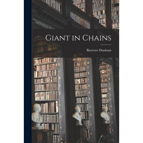 (영문도서) Giant in Chains Paperback, Hassell Street Press, English, 9781015211032